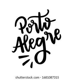 Porto Alegre. Brazilian City Name. Brazilian Portuguese Hand Lettering. Vector.