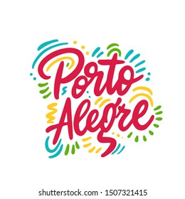 Porto Alegre City Typography vector design. Greetings for T-shirt, poster, card and more