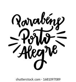 Parabéns Porto Alegre. Feliz cumpleaños Porto Alegre. Aniversario de la ciudad brasileña. Letra portuguesa brasileña. Vector. 