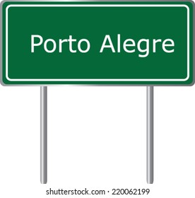 Porto Alegre, Rio Grande do Sul, Brazil, South America, road sign green vector illustration, road table, Brazilian city, cities in Brazil