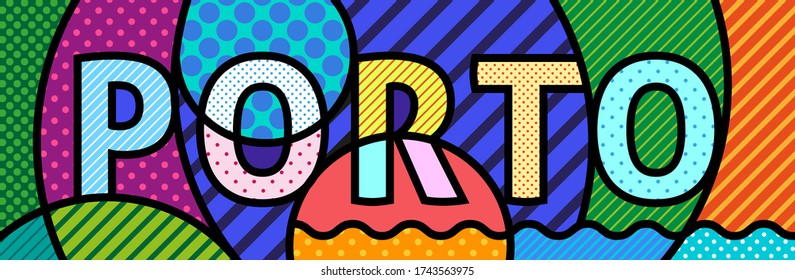 PORTO, city in Portugal, text, single word modern pop art illustration for your design. Written typographical composition for print, online, banner, flyer. 