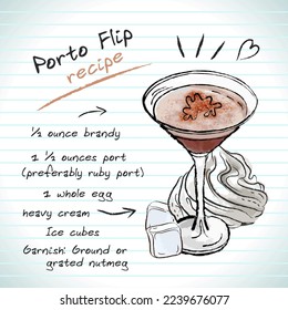 Porto Flip cocktail, vector sketch hand drawn illustration, fresh summer alcoholic drink with recipe and fruits