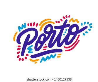 Porto handwritten city name.Modern Calligraphy Hand Lettering for Printing,background ,logo, for posters, invitations, cards, etc. Typography vector.