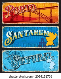 Porto, Santarem and Setubal portuguese regions vintage plates. Vector maps of Portugal provinces, Porto bridge, catholic church, ancient compass and anchor grunge banners with azulejo tile background