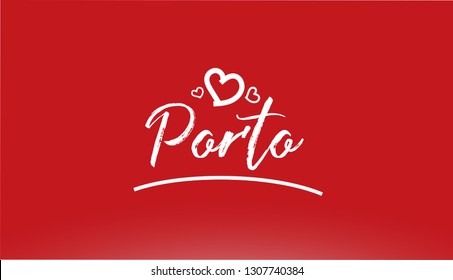 porto white city hand written text with heart on red background for logo or typography design