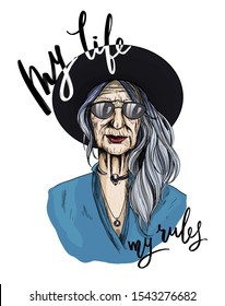 Portrait of Beautiful Old woman dressed in blue shirt, hat and sunglasses, hand written MY LIFE MY RULES. Hand drawn vector illustration.