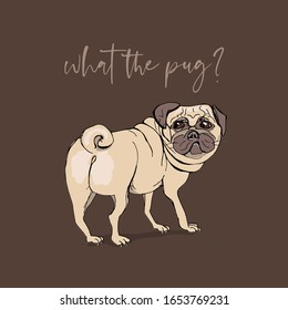 Portrait of a Cute pug. Back view. Funny Cartoon Characters. Humor card, t-shirt composition, hand drawn style print. Vector illustration.