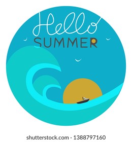 A portrait depicted with the wording HELLO SUMMER and a fisherman with the net in a boat sailing across the sea  over a blue sky with few white birds flying  vector  color drawing or illustration