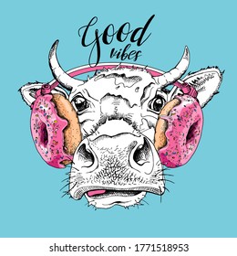 Portrait of the funny Cow in the Headphones with pink Donuts. Humor card, t-shirt composition, hand drawn style print. Vector illustration.