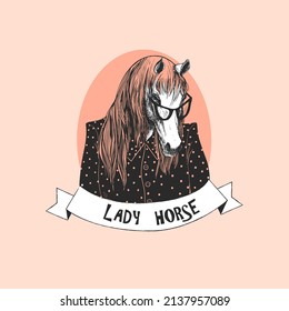 Portrait of a horse with glasses and a woman's blouse. Vector illustration of animal. Motivational quotes lady horse
