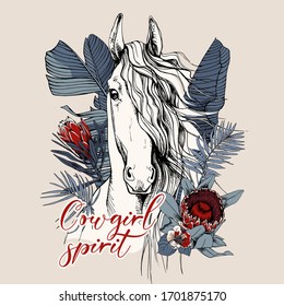 Portrait of a Horse and Protea flowers and exotic palm leaves. Cowgirl spirit - lettering quote. T-shirt composition, hand drawn style print. Vector illustration.