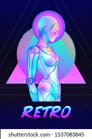 Portrait of robot android woman in retro futurism style. Vector illustration 
 of a cyborg in glowing neon bright colors. futuristic synth wave  flyer template. Cyber technology.