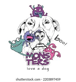 Portrait of the sad Pitbull dog with the cartoon monsters. Humor card, t-shirt composition, hand drawn style print. Vector illustration.