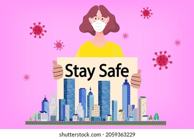 Portrait of a woman wearing a medical protective mask holds the sign says "Stay Safe". protect from COVID-19 pathogen respiratory corona virus Pandemic risk Isolated vector.