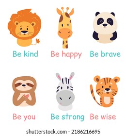 Portraits Set Of Cute Hand Drawn Wild Baby Safari Animals Design Illustration. Motivation Text. Be Cool, Be Brave, Be You, Be Wise. Tiger, Panda, Sloth, Lion, Zebra, Giraffe. 