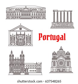 Portugal architecture and famous landmark buildings. Vector icons and facades of Santa Lucia Basilica, Sao Vicente de Fora Church or Monastery, Diana Evora Temple, National Theater of Lisbon