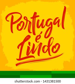 Portugal e Lindo, Portugal is Beautiful Portuguese text, vector lettering illustration