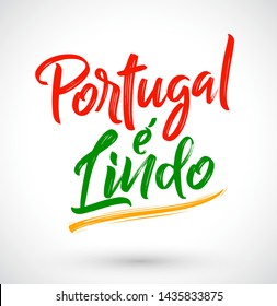 Portugal e Lindo, Portugal is Beautiful Portuguese text, vector lettering illustration