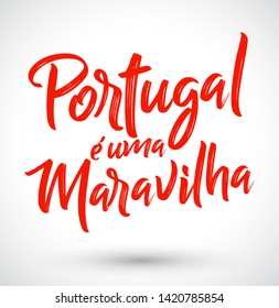 Portugal e uma Maravilha, Portugal is a Wonder Portuguese text, vector lettering illustration