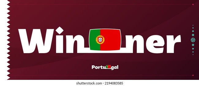 portugal flag with winner slogan on football background. World Football 2022 tournament vector illustration.