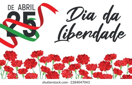 Plantilla de banner vectorial del Día de la Libertad de Portugal. Claveles rojos realistas - un símbolo de la Revolución de los Claveles, una cinta en los colores de la bandera nacional. Traducción: 25 de abril. Día de la Libertad.