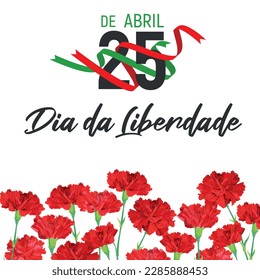 Portugal Freedom Day vector banner template. Realistic red carnations - a symbol of the Carnation Revolution, a ribbon in the colors of the national flag. Translation: 25 April. Freedom Day.