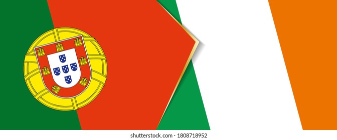 Portugal and Ireland flags, two vector flags symbol of relationship or confrontation.