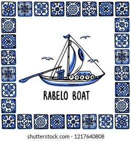 Portugal landmarks set. Rabelo boat, wine boat. Traditional porto boat in frame of Portuguese tiles, azulejo. Handdrawn sketch style vector illustration. Exellent for souvenirs, magnets, post cards.