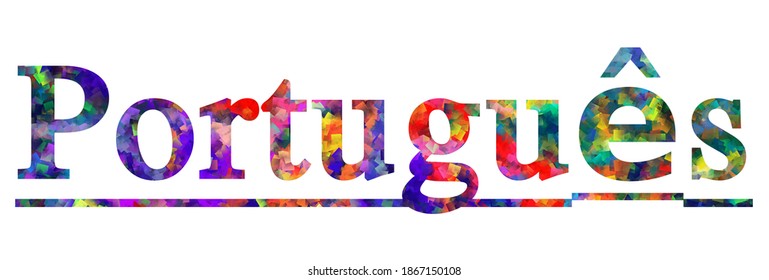 Português - Idioma portugués. Cartel de texto de tipografía colorida. Vector la palabra diseño Portugues. Se puede usar para logotipo, tarjeta, afiche, título y título hermoso