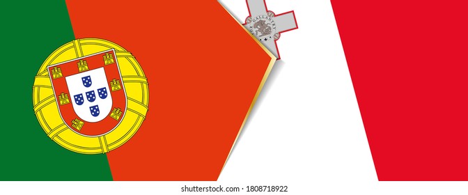 Portugal and Malta flags, two vector flags symbol of relationship or confrontation.
