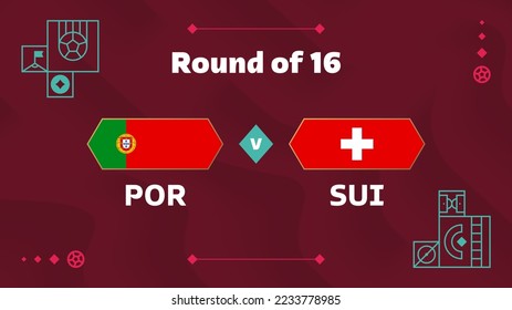 partida de 16 partidos de fútbol 2022 en portugal suiza. Partido del Campeonato Mundial de Fútbol 2022 versus equipo de fondo deportivo de introducción, afiche de la competencia del campeonato, vector.