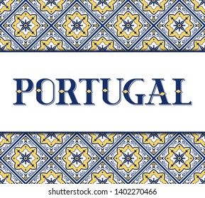Portugal travel illustration vector. Background with traditional tile pattern from Portuguese ceramic azulejos ornaments for banner, flyer, poster, cover, tourist postcard design.