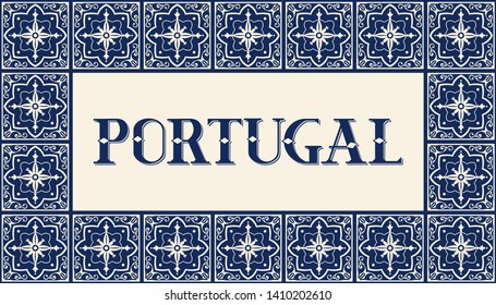 Portugal travel illustration vector. Vintage background design with traditional tile pattern frame from Portuguese ceramic azulejos ornaments.