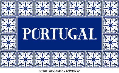 Portugal travel illustration vector. White and blue background with traditional tile pattern frame from Portuguese ceramic azulejos ornaments for banner, tourist postcard, souvenir design, magnet.