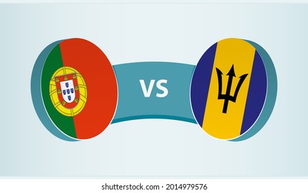 Portugal versus Barbados, team sports competition concept. Round flag of countries.