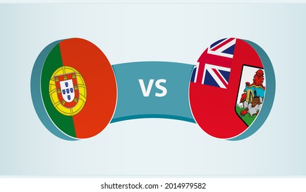 Portugal versus Bermuda, team sports competition concept. Round flag of countries.