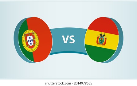 Portugal versus Bolivia, team sports competition concept. Round flag of countries.