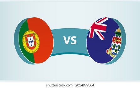 Portugal versus Cayman Islands, team sports competition concept. Round flag of countries.