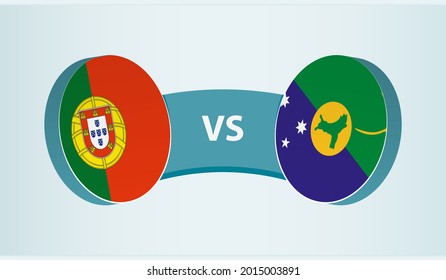 Portugal versus Christmas Island, team sports competition concept. Round flag of countries.