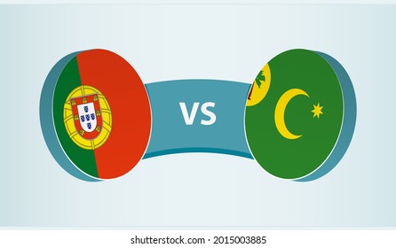 Portugal versus Cocos Islands, team sports competition concept. Round flag of countries.