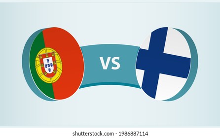 Portugal versus Finland, team sports competition concept. Round flag of countries.