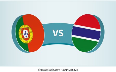 Portugal versus Gambia, team sports competition concept. Round flag of countries.