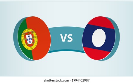 Portugal versus Laos, team sports competition concept. Round flag of countries.