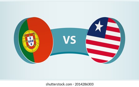 Portugal versus Liberia, team sports competition concept. Round flag of countries.