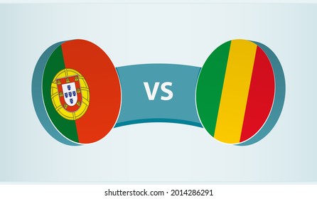 Portugal versus Mali, team sports competition concept. Round flag of countries.