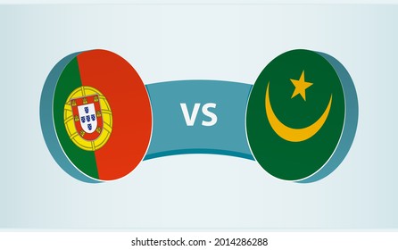 Portugal versus Mauritania, team sports competition concept. Round flag of countries.