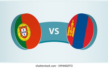 Portugal versus Mongolia, team sports competition concept. Round flag of countries.