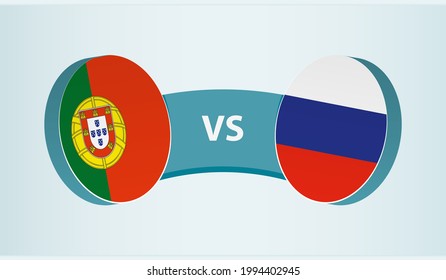 Portugal versus Russia, team sports competition concept. Round flag of countries.