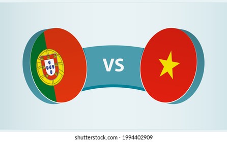 Portugal versus Vietnam, team sports competition concept. Round flag of countries.