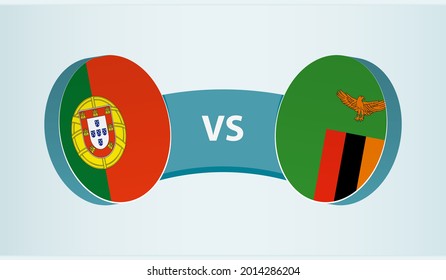 Portugal versus Zambia, team sports competition concept. Round flag of countries.